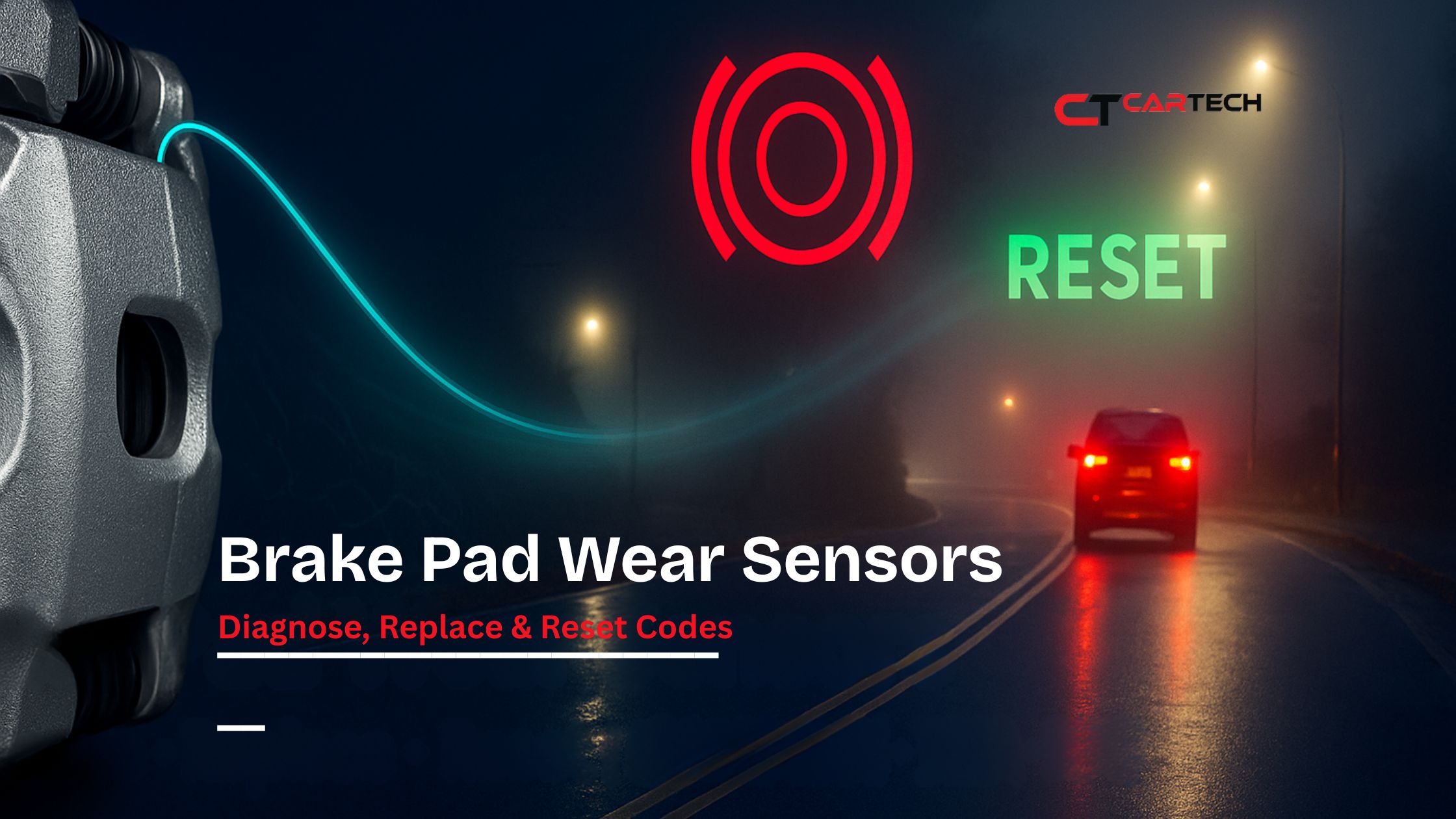 Brake Pad Wear Sensors: Diagnose, Replace & Reset Codes